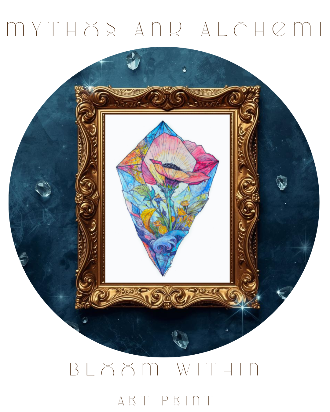 Bloom Within Art Print - 5x7 Botanical Crystal Poppy Art